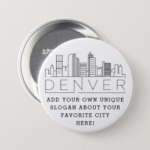 Denver City Skyline   Benutzerdefinierter Slogan-B Button