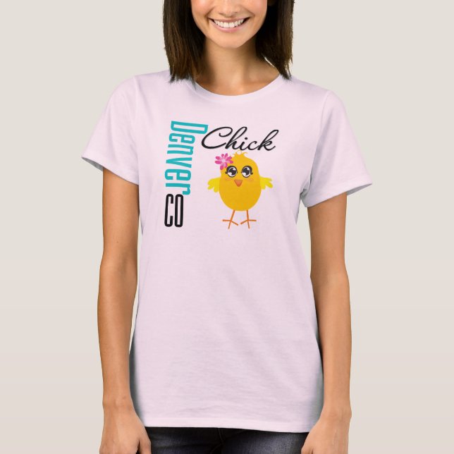 Denver CO Chick T-Shirt (Vorderseite)