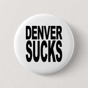 Denver ist zum Kotzen Button