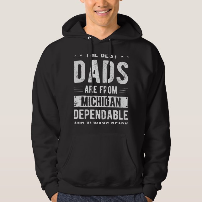 Dependable Dad from Michigan Hoodie (Vorderseite)