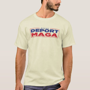 Deport MAGA-Shirt T-Shirt