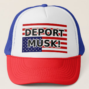 DEPORT MUSK! TRUCKERKAPPE