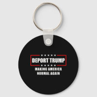 Deport Trump macht Amerika wieder zur Normalität, 