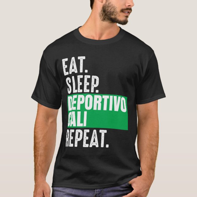 Deportivo Cali essen Sleep Wiederholung Fan Kolumb T-Shirt (Vorderseite)