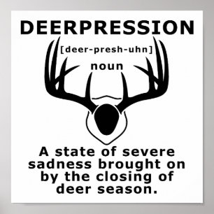 Depression Witziges Jagdposter Poster