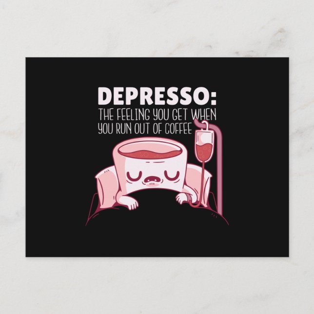 Depresso Kaffee Zitat Postkarte (Vorderseite)