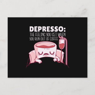 Depresso-Kaffeemotto Postkarte