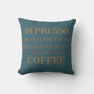 Depresso lustige Kaffeetrinker Zitate Kissen