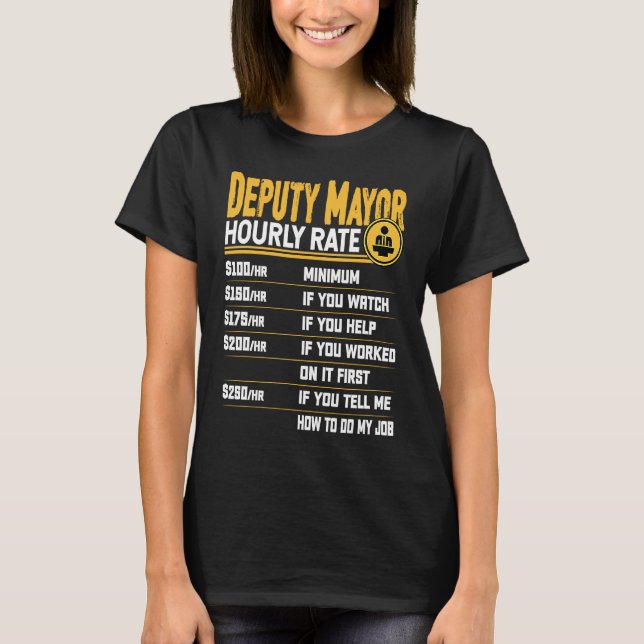 Deputy Mayor Hourly Rate   Vice Mayor T-Shirt (Vorderseite)