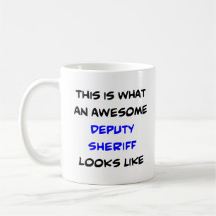 Deputy Sheriff, awesome Kaffeetasse