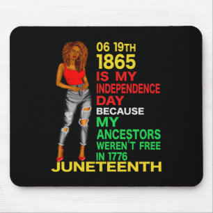 Der 19. Juni ist mein Unabhängigkeitstag Freie sch Mousepad