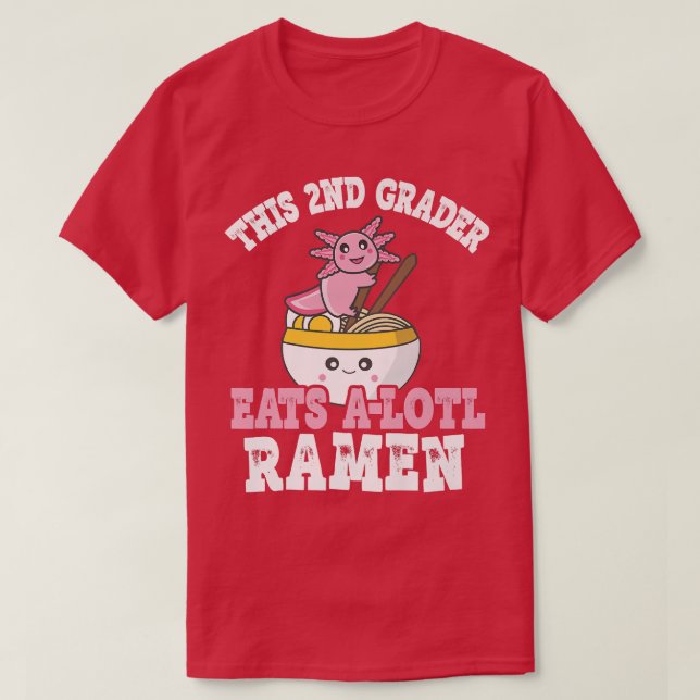 Der 2. Grader Ramen dieses 2. Grades essen a T-Shirt (Design vorne)