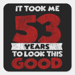 Der 53-jährige Geburtstag hat mich gut aussehen l Quadratischer Aufkleber