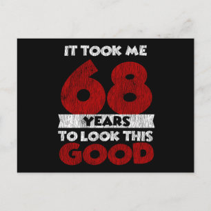 Der 68-jährige Tag hat mich gut aussehen lassen 68 Postkarte
