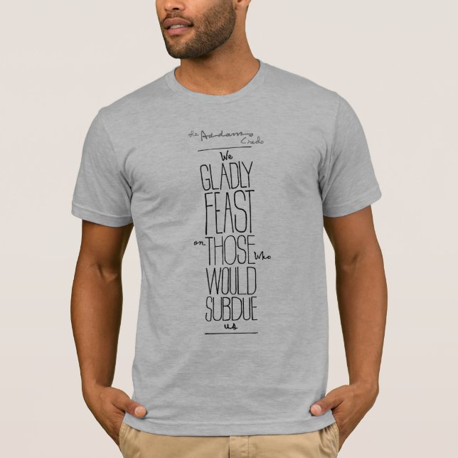 Der Addams Familiecredo-T - Shirt (Vorderseite)