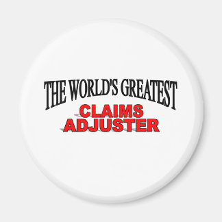 Der Adjuster der größten Ansprüche der Welt Magnet