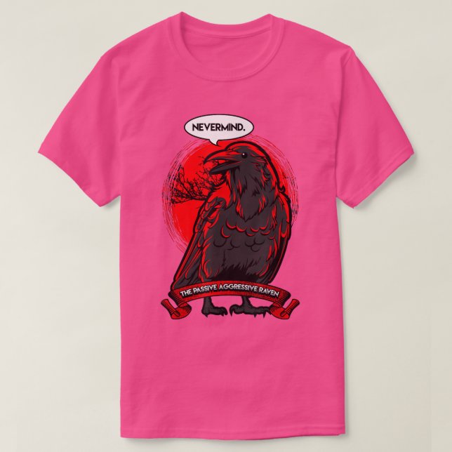 Der aggressive, passive Raven T-Shirt (Design vorne)