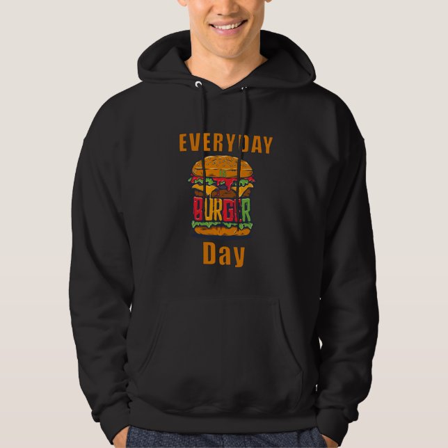 Der Alltag ist der Burger Day Hoodie (Vorderseite)