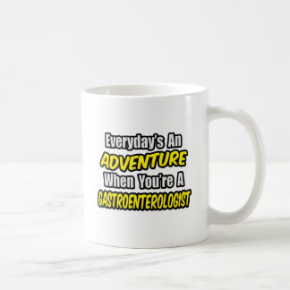 Der Alltag ist ein Abenteuer... Gastroenterologe Tasse