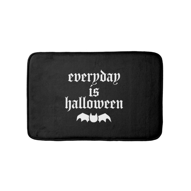 Der Alltag ist Halloween Badematte (Vorderseite)