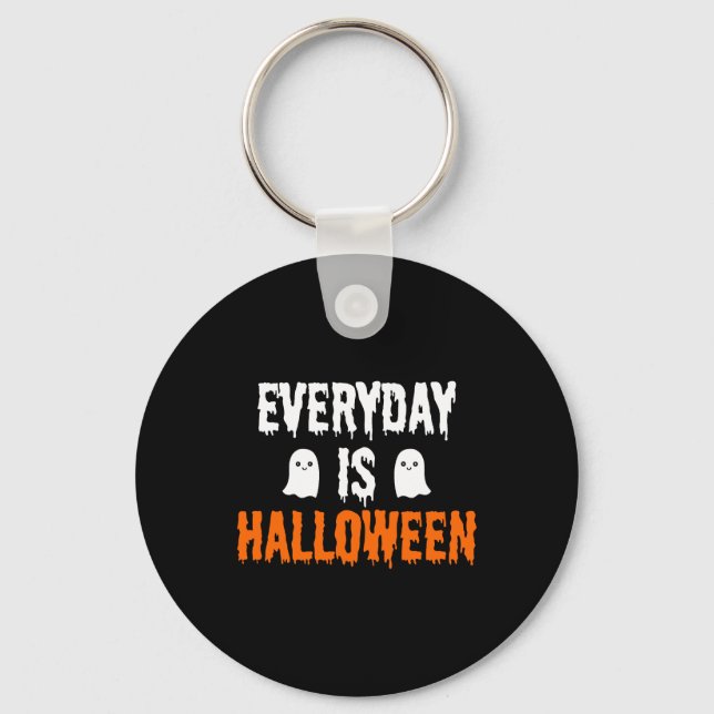 Der Alltag ist Halloween Schlüsselanhänger (Vorderseite)