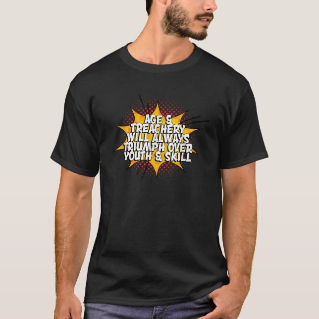 Der Altersheim wird immer über die Fähigkeiten der T-Shirt (Vorderseite)