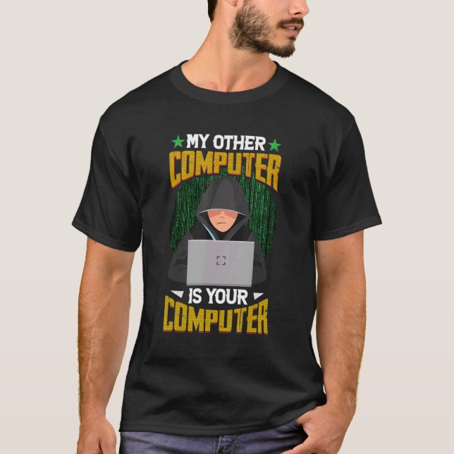 Der andere Computer ist der Hack des Computerprogr T-Shirt (Vorderseite)