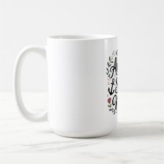 Der Anker in jedem Sturm ist Mutti Kaffeetasse