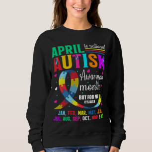 Der April ist der Monat, in dem das nationale Auti Sweatshirt