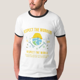 Der Arbeitstag respektiert die Arbeitnehmer in der T-Shirt