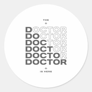 Der Arzt ist hier Minimal Text Design Runder Aufkleber