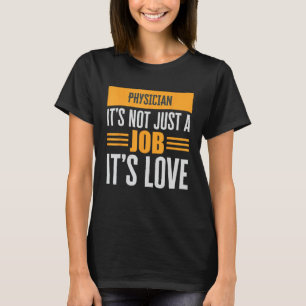 Der Arzt ist nicht nur ein Job, seine Liebe Leiden T-Shirt