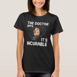 Der Arzt sagt, es ist ein unheilbarer Hamster in m T-Shirt