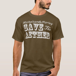 Der Äther gerettet T-Shirt