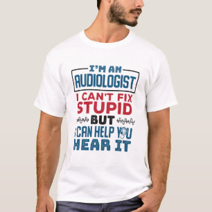 Der Audiologe kann die gestohlene Hilfe nicht repa T-Shirt