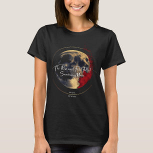 Der Aufstieg und Fall des Heiligtums Mond T-Shirt
