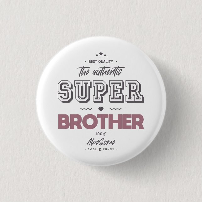 Der authentische Superbruder Button (Vorderseite)