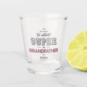 der authentische Supergroßvater Schnapsglas