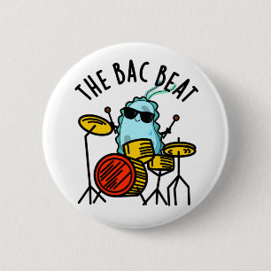 Der Bac Beat Funny Drummer Bacteria Pub Button