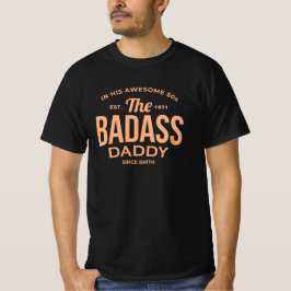 Der Badass Daddy-T - Shirt