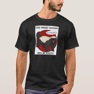 Der Badassed Honig-Dachs T-Shirt