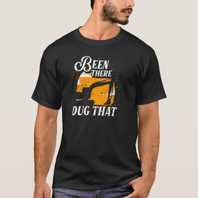 Der Bagger wurde von einem Baggerunternehmer umger T-Shirt (Vorderseite)