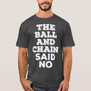 Der Ball und die Kette sagten Nein vintage T-Shirt