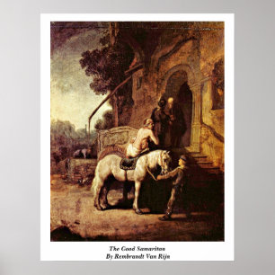 Der barmherzige Samariter durch Rembrandt Van Rijn Poster