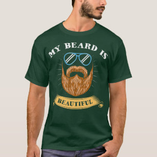 Der Bart ist wunderschön Cool und lustig Beste Bar T-Shirt
