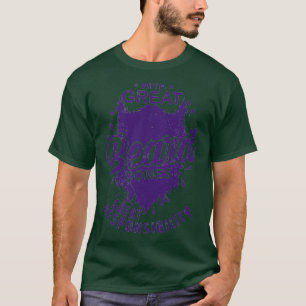 Der Bart mit viel Bart kommt viel Verantwortung zu T-Shirt