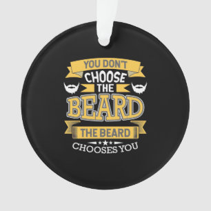 Der Bart wählt dich aus Ornament