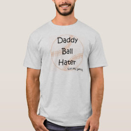 Der Baseball-T-Shirt "Vati-Ball-Hasser " der T-Shirt