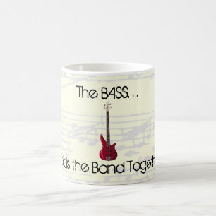 Der Baß hält die Band-Tasse zusammen Tasse