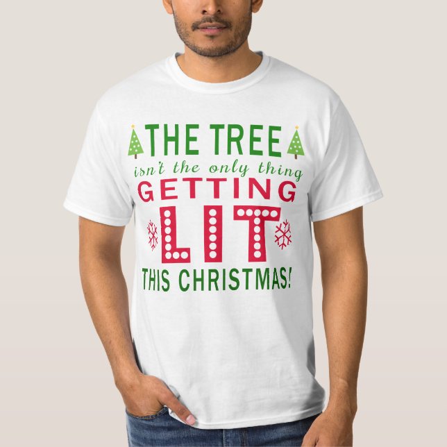 Der Baum wird dieses Christma nicht nur beleuchtet T-Shirt (Vorderseite)